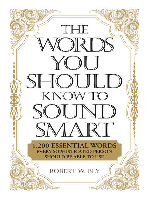 Title details for The Words You Should Know to Sound Smart by Bobbi Bly - Available